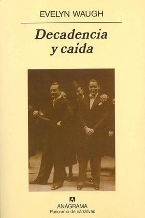 DECADENCIA Y CAIDA (PANORAMA NARRATIVAS 49) | 9788433930491 | WAUGH, EVELYN | Llibreria La Gralla | Librería online de Granollers