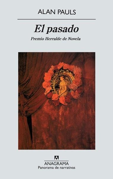 PASADO, EL (NARRATIVAS HISPANICAS, 351) | 9788433968524 | PAULS, ALAN | Llibreria La Gralla | Librería online de Granollers
