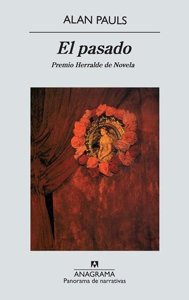 PASADO, EL (NARRATIVAS HISPANICAS, 351) | 9788433968524 | PAULS, ALAN | Llibreria La Gralla | Llibreria online de Granollers