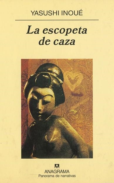 ESCOPETA DE CAZA, LA (PANORAMA DE NARRATIVAS 122) | 9788433931221 | INOUE, YASUSHI | Llibreria La Gralla | Llibreria online de Granollers