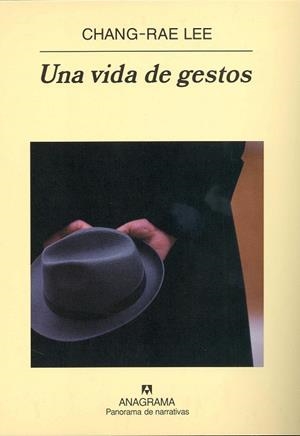 VIDA DE GESTOS, UNA (PANORAMA NARRATIVAS) | 9788433970220 | LEE, CHANG RAE | Llibreria La Gralla | Librería online de Granollers