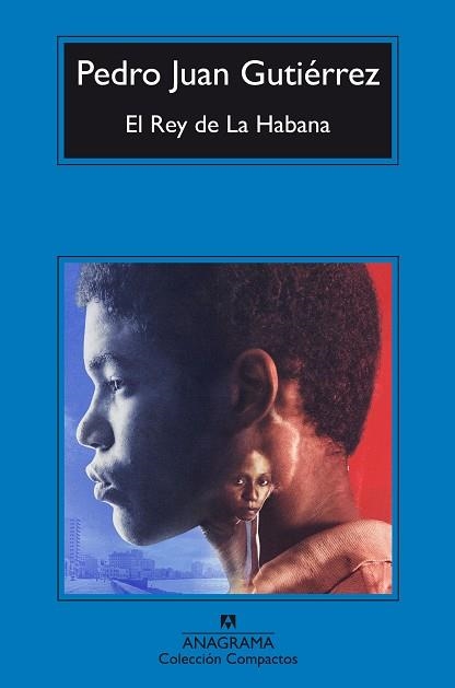 REY DE LA HABANA, EL (COMPACTOS 336) | 9788433967671 | GUTIERREZ, PEDRO JUAN | Llibreria La Gralla | Llibreria online de Granollers