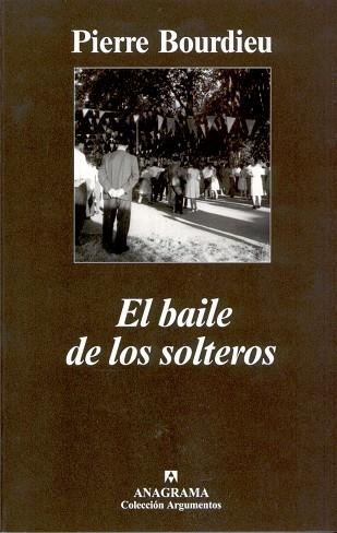 BAILE DE LOS SOLTEROS, EL | 9788433962126 | BOURDIEU, PIERRE | Llibreria La Gralla | Llibreria online de Granollers