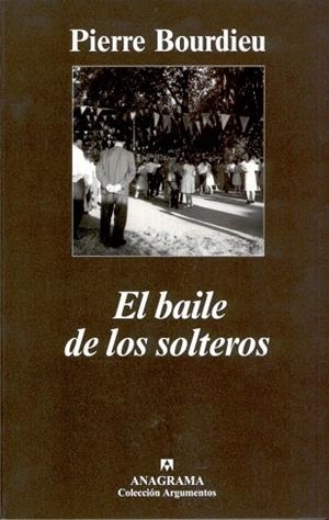 BAILE DE LOS SOLTEROS, EL | 9788433962126 | BOURDIEU, PIERRE | Llibreria La Gralla | Librería online de Granollers