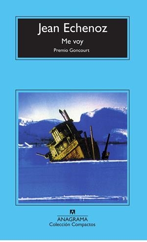 ME VOY (COMPACTOS 356) | 9788433967879 | ECHENOZ, JEAN | Llibreria La Gralla | Llibreria online de Granollers