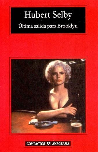 ULTIMA SALIDA PARA BROOKLYN (COMPACTOS 358) | 9788433967893 | SELBY, HUBERT | Llibreria La Gralla | Librería online de Granollers