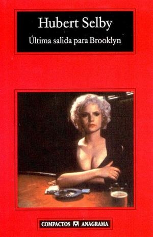 ULTIMA SALIDA PARA BROOKLYN (COMPACTOS 358) | 9788433967893 | SELBY, HUBERT | Llibreria La Gralla | Llibreria online de Granollers
