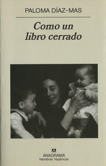 COMO UN LIBRO CERRADO (NARRATIVAS HISPANICAS 372) | 9788433968739 | DIAZ-MAS, PALOMA | Llibreria La Gralla | Llibreria online de Granollers