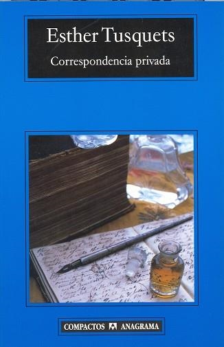 CORRESPONDENCIA PRIVADA | 9788433967992 | TUSQUETS, ESTHER | Llibreria La Gralla | Librería online de Granollers