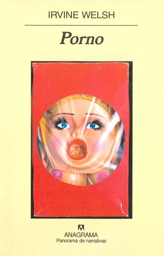 PORNO (PANORAMA DE NARRATIVAS 601) | 9788433970626 | WELSH, IRVINE | Llibreria La Gralla | Llibreria online de Granollers