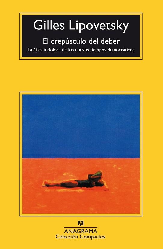 CREPUSCULO DEL DEBER, EL (COMPACTOS 364) | 9788433967954 | LIPOVETSKY, GILLES | Llibreria La Gralla | Llibreria online de Granollers