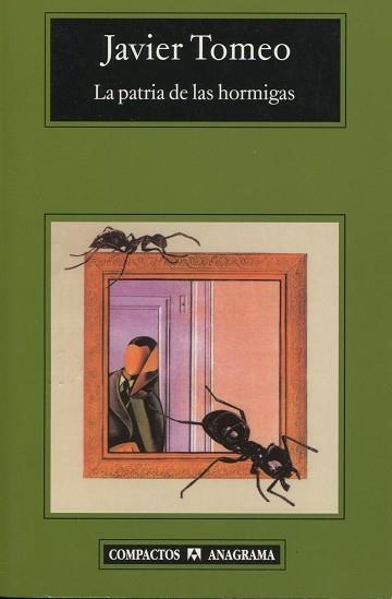 PATRIA DE LAS HORMIGAS, LA (COMPACTOS 371) | 9788433968029 | TOMEO, JAVIER | Llibreria La Gralla | Librería online de Granollers