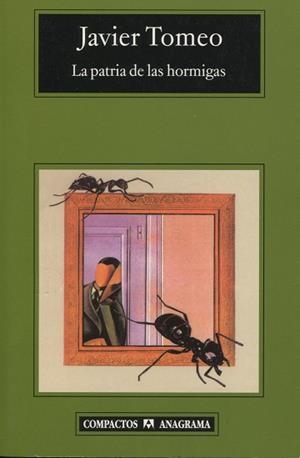 PATRIA DE LAS HORMIGAS, LA (COMPACTOS 371) | 9788433968029 | TOMEO, JAVIER | Llibreria La Gralla | Librería online de Granollers