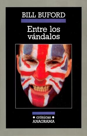 ENTRE LOS VANDALOS | 9788433925251 | BUFORD, BILL | Llibreria La Gralla | Llibreria online de Granollers