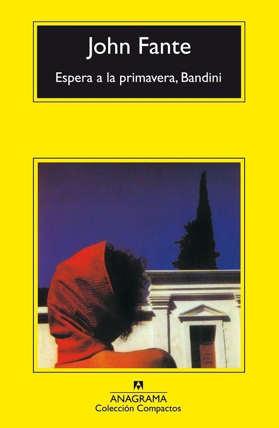 ESPERA A LA PRIMAVERA BANDINI (COMPACTOS 383) | 9788433968142 | FANTE, JOHN | Llibreria La Gralla | Llibreria online de Granollers