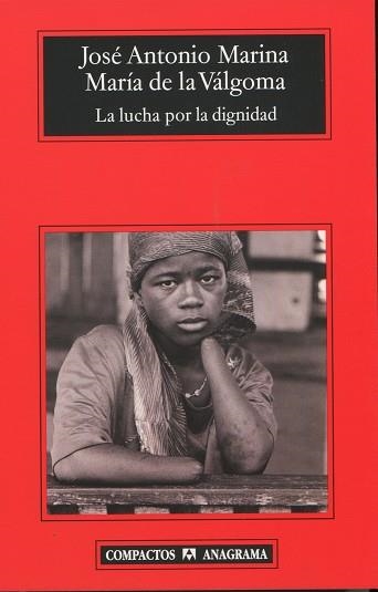 LUCHA POR LA DIGNIDAD, LA (COMPACTOS 384) | 9788433968159 | MARINA, JOSE ANTONIO / VALGOMA, MARIA DE LA | Llibreria La Gralla | Librería online de Granollers