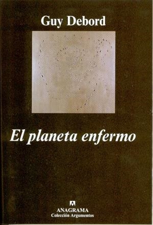 PLANETA ENFERMO, EL | 9788433962379 | DEBORD, GUY | Llibreria La Gralla | Librería online de Granollers