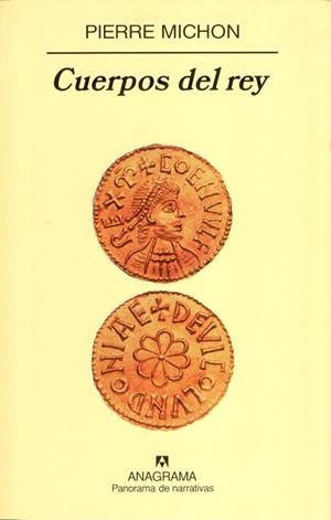 CUERPOS DEL REY (PANORAMA DE NARRATIVAS 633) | 9788433970961 | MICHON, PIERRE | Llibreria La Gralla | Librería online de Granollers