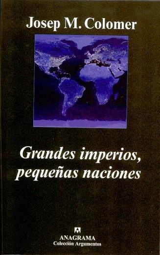 GRANDES IMPERIOS PEQUEÑAS NACIONES | 9788433962423 | COLOMER, JOSEP M. | Llibreria La Gralla | Librería online de Granollers