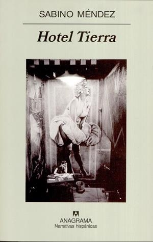 HOTEL TIERRA | 9788433971357 | MENDEZ, SABINO | Llibreria La Gralla | Llibreria online de Granollers