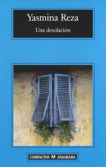 DESOLACION, UNA (COMPACTOS 400) | 9788433972545 | REZA, YASMINA | Llibreria La Gralla | Llibreria online de Granollers