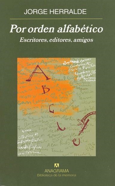 POR ORDEN ALFABETICO. ESCRITORES EDITORES AMIGOS | 9788433907875 | HERRALDE, JORGE | Llibreria La Gralla | Librería online de Granollers