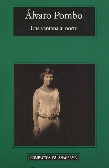 VENTANA AL NORTE, UNA (COMPACTOS 416) | 9788433972705 | POMBO, ALVARO | Llibreria La Gralla | Librería online de Granollers