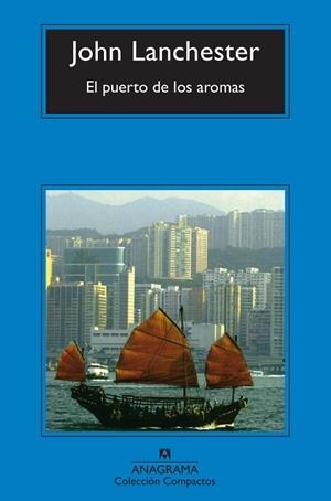 PUERTO DE LOS AROMAS, EL (COMPACTOS 411) | 9788433972651 | LANCHESTER, JOHN | Llibreria La Gralla | Librería online de Granollers