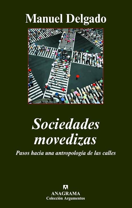 SOCIEDADES MOVEDIZAS (ARGUMENTOS, 356) | 9788433962515 | DELGADO, MANUEL | Llibreria La Gralla | Librería online de Granollers