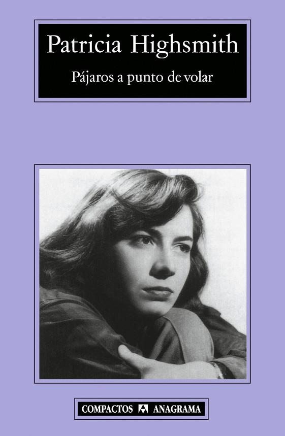 PAJAROS A PUNTO DE VOLAR (COMPACTOS, 423) | 9788433972774 | HIGHSMITH, PATRICIA | Llibreria La Gralla | Librería online de Granollers