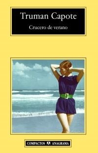 CRUCERO DE VERANO (COMPACTOS, 424) | 9788433972781 | CAPOTE, TRUMAN | Llibreria La Gralla | Librería online de Granollers