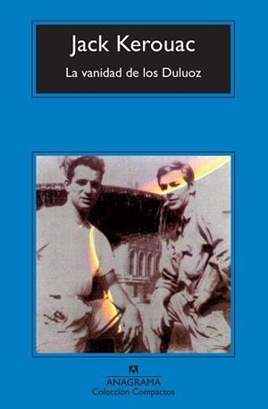 VANIDAD DE LOS DULUOZ, LA (COMPACTOS, 434) | 9788433972880 | KEROUAC, JACK | Llibreria La Gralla | Llibreria online de Granollers