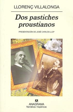 DOS PASTICHES PROUSTIANOS (NARRATIVAS HISPANICAS,415) | 9788433971531 | VILLALONGA, LLORENÇ | Llibreria La Gralla | Llibreria online de Granollers
