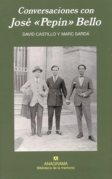 CONVERSACIONES CON JOSE PEPIN BELLO (BIBLIO. MEMORIA 24) | 9788433907899 | CASTILLO, DAVID / SARDA, MARC | Llibreria La Gralla | Llibreria online de Granollers