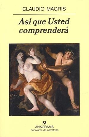 ASI QUE USTED COMPRENDERA (PANORAMA NARRATIVAS,674) | 9788433974556 | MAGRIS, CLAUDIO | Llibreria La Gralla | Llibreria online de Granollers