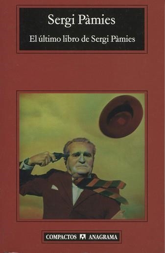 ULTIMO LIBRO DE SERGI PAMIES, EL (COMPACTOS, 444) | 9788433972989 | PAMIES, SERGI | Llibreria La Gralla | Librería online de Granollers
