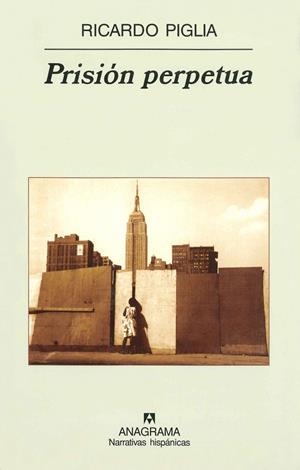 PRISION PERPETUA (NH, 422) | 9788433971609 | PIGLIA, RICARDO | Llibreria La Gralla | Librería online de Granollers