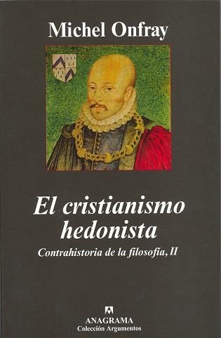 CRISTIANISMO HEDONISTA (ARGUMENTOS, 370) | 9788433962652 | ONFRAY, MICHEL | Llibreria La Gralla | Llibreria online de Granollers