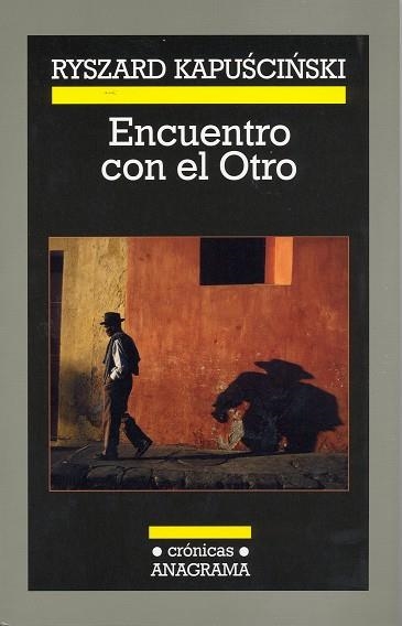 ENCUENTRO CON EL OTRO (CRONICAS, 80) | 9788433925800 | KAPUSCINSKI, RYSZARD | Llibreria La Gralla | Llibreria online de Granollers