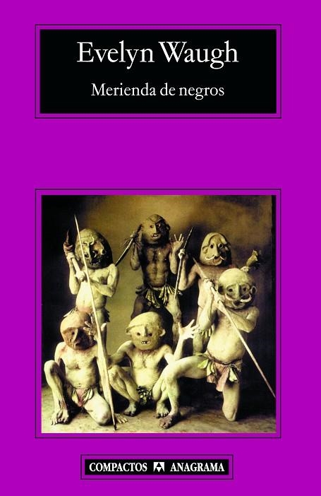 MERIENDA DE NEGROS (COMPACTOS, 452) | 9788433973085 | WAUGH, EVELYN | Llibreria La Gralla | Librería online de Granollers