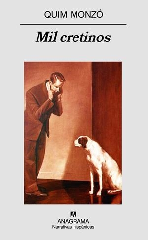 MIL CRETINOS (NARRATIVA HISPANICAS,430) | 9788433971685 | MONZO, QUIM | Llibreria La Gralla | Llibreria online de Granollers