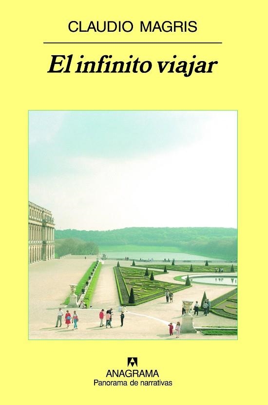 INFINITO VIAJAR (PANORAMA DE NARRATIVAS,692) | 9788433974730 | MAGRIS, CLAUDIO | Llibreria La Gralla | Librería online de Granollers