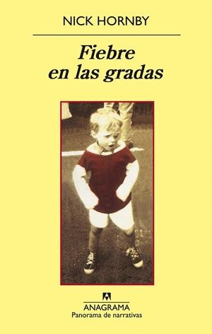 FIEBRE EN LAS GRADAS (PANORAMA DE NARRATIVAS,696) | 9788433974778 | HORNBY, NICK | Llibreria La Gralla | Llibreria online de Granollers