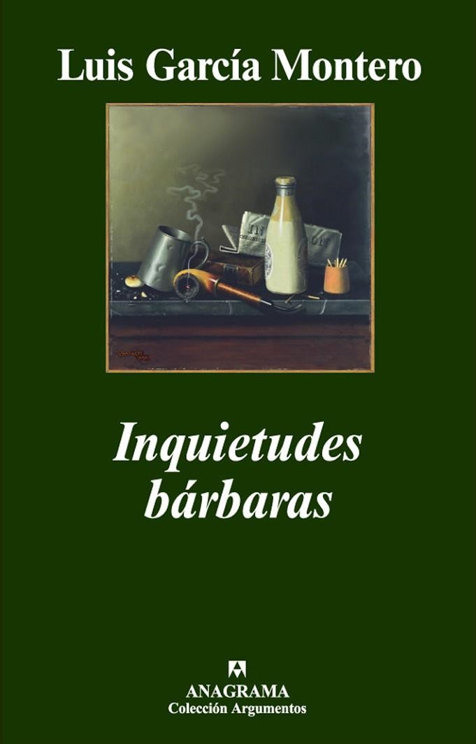 INQUIETUDES BARBARAS (ARGUMENTOS,377) | 9788433962720 | GARCIA MONTERO, LUIS | Llibreria La Gralla | Llibreria online de Granollers