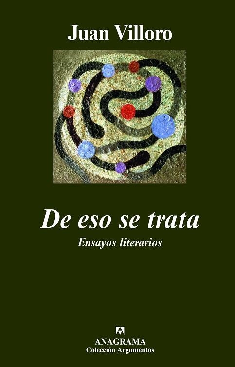 DE ESO SE TRATA (ARGUMENTOS, 382) | 9788433962775 | VILLORO, JUAN | Llibreria La Gralla | Librería online de Granollers