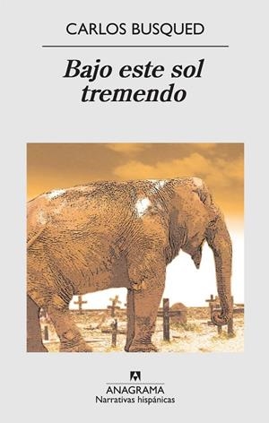 BAJO ESTE SOL TREMENDO (NH, 446) | 9788433971852 | BUSQUED, CARLOS | Llibreria La Gralla | Librería online de Granollers