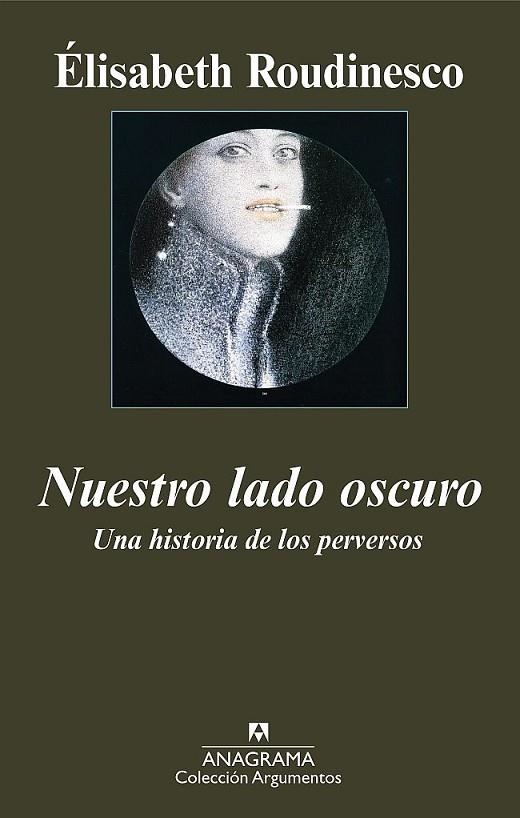 NUESTRO LADO OSCURO (ARGUMENTOS, 390) | 9788433962850 | ROUDINESCO, ELISABETH | Llibreria La Gralla | Llibreria online de Granollers