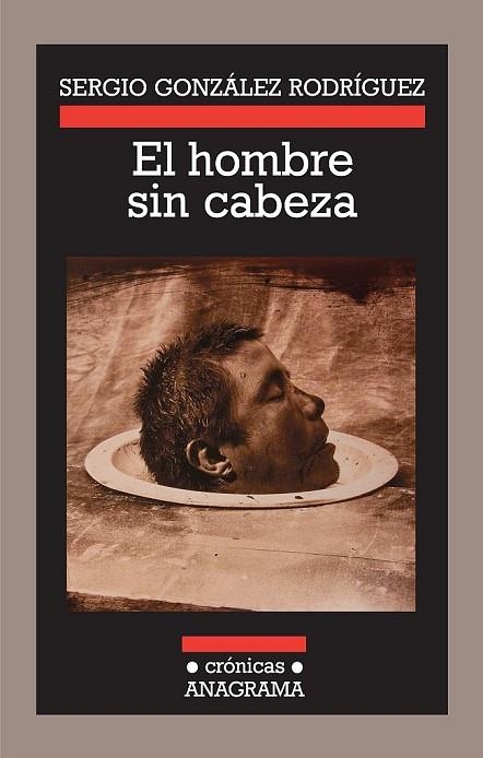 HOMBRE SIN CABEZA, EL | 9788433925824 | GONZALEZ RODRIGUEZ, SERGIO | Llibreria La Gralla | Llibreria online de Granollers