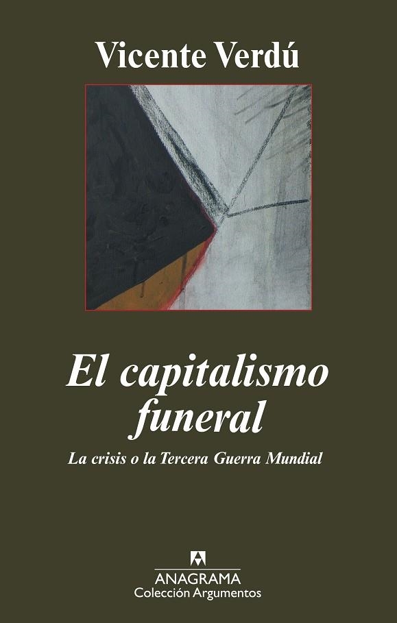 CAPITALISMO FUNERAL,EL (ARGUMENTOS,398) | 9788433962935 | VERDÚ, VICENTE | Llibreria La Gralla | Librería online de Granollers