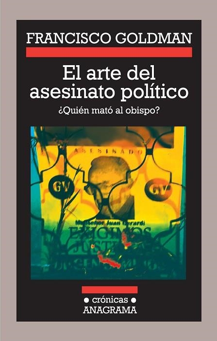 ARTE DEL ASESINATO POLITICO (CRÓNICAS,83) | 9788433925831 | GOLDMAN, FRANCISCO | Llibreria La Gralla | Librería online de Granollers